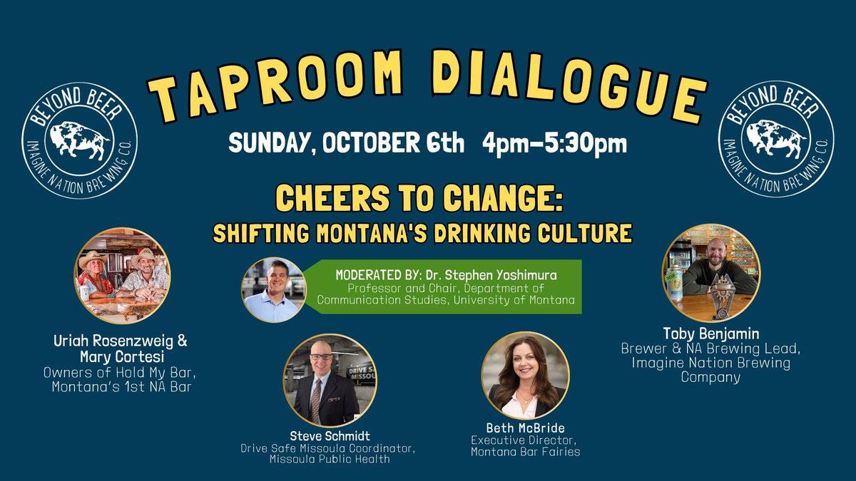 *TAPROOM DIALOGUE* Cheers to Change: Shifting Montana's Drinking Culture