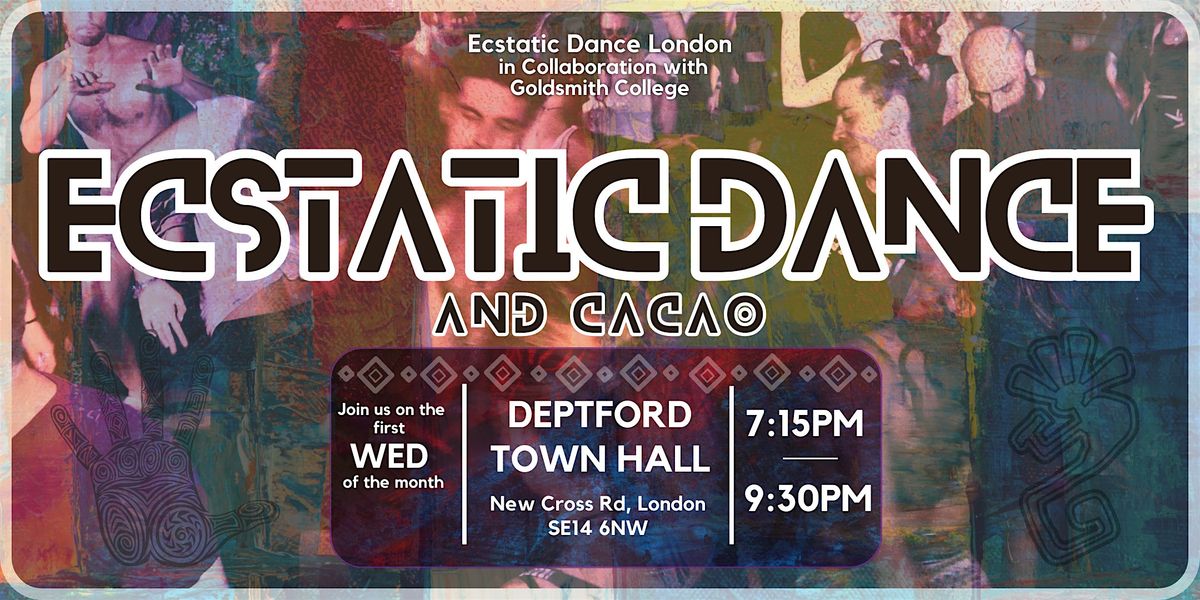 ECSTATIC DANCE and Cacao  @ Deptford Town Hall - ECSTATIC DANCE LONDON