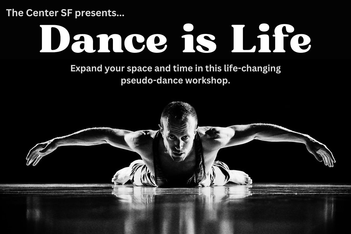 Dance is Life with Gabriel Francisco