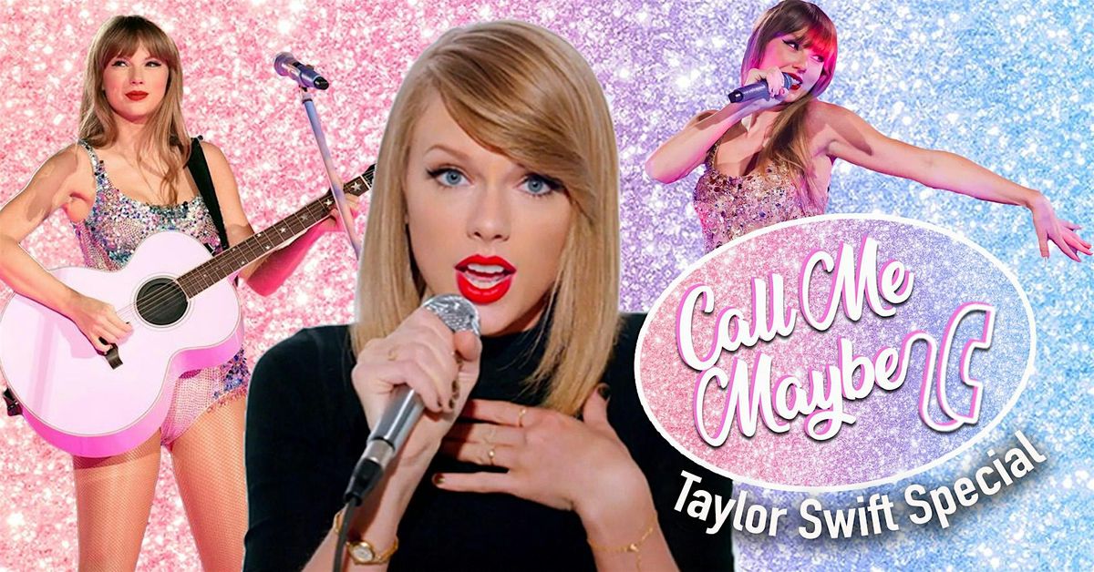 Call Me Maybe - 2010s Party (Taylor Swift Special)