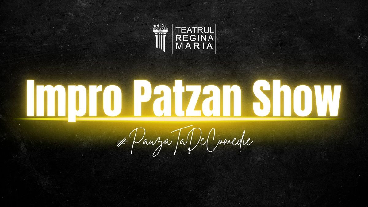 IMPRO PATZAN SHOW