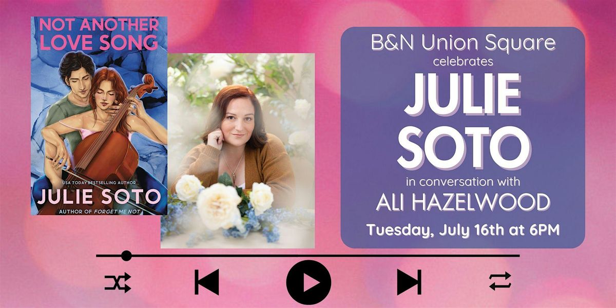 Julie Soto celebrates NOT ANOTHER LOVE SONG at B&N Union Square