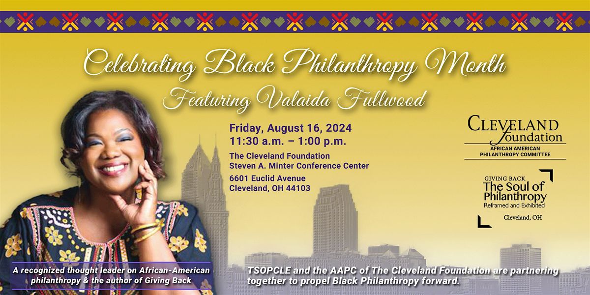 Celebrating Black Philanthropy Month Featuring Valaida Fullwood
