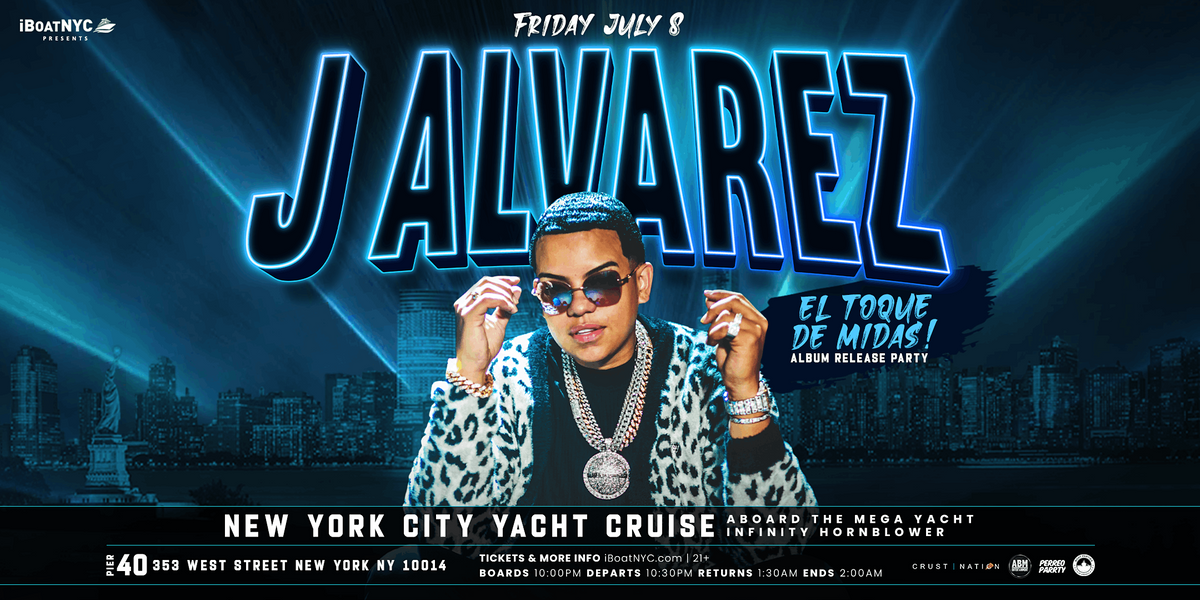 J ALVAREZ Presents EL TOQUE DE MIDAS Album Release Party Yacht Cruise NYC