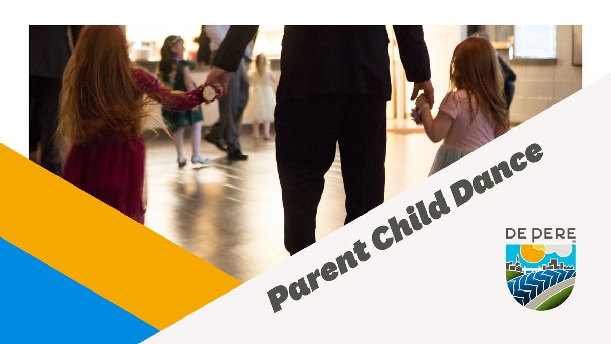 Parent Child Dance- Advance Tickets Required