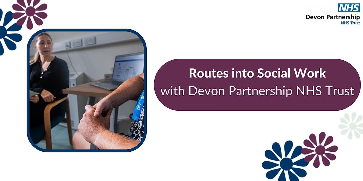 Routes into Social Work in Devon Partnership Trust