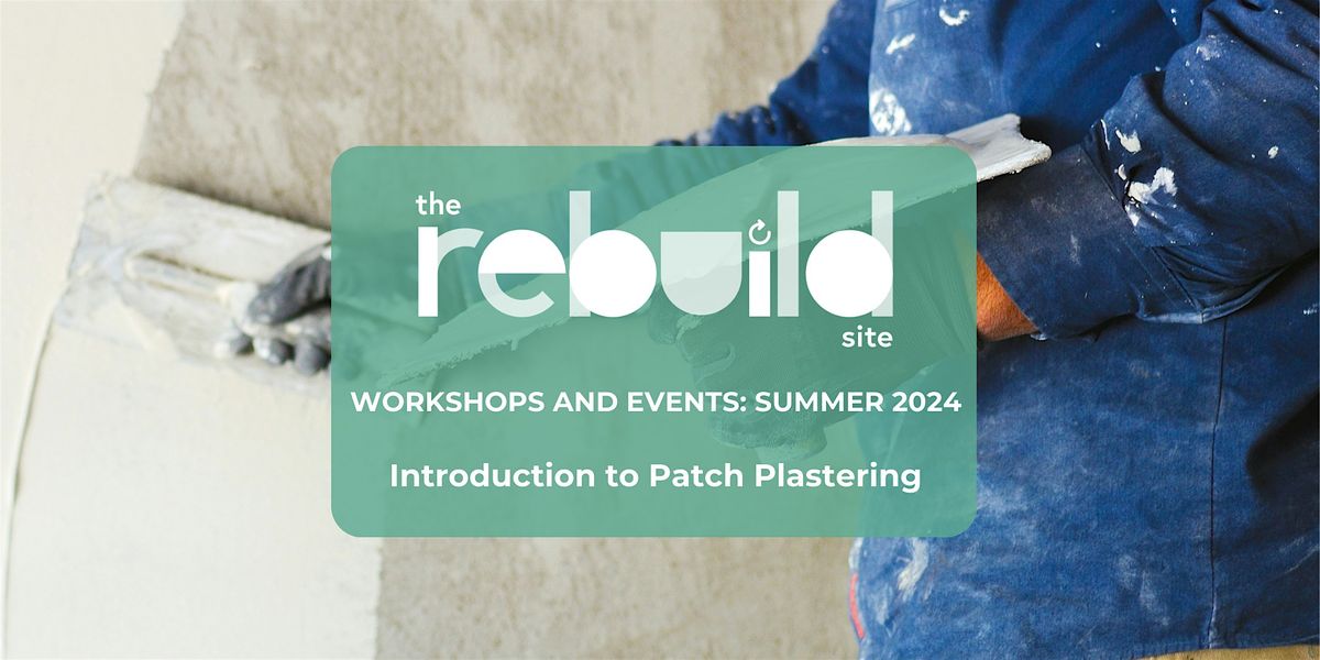 Introduction to Patch Plastering