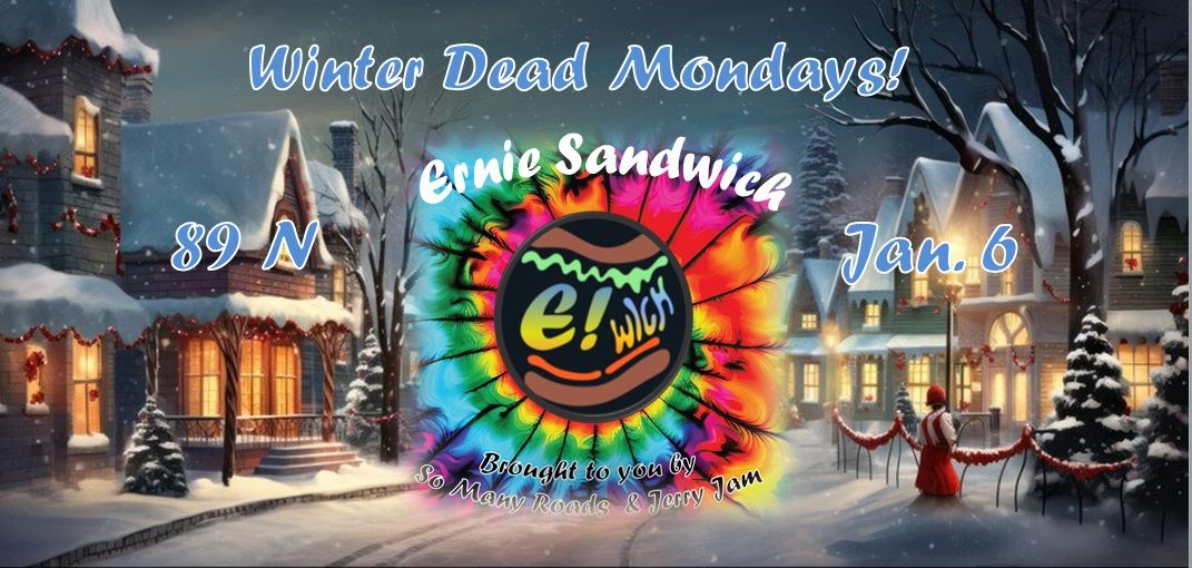 Winter's Dead Monday with Ernie Sandwich