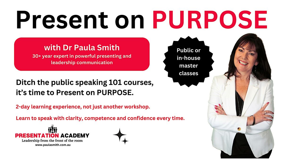 Present on PURPOSE - Public Speaking Perth