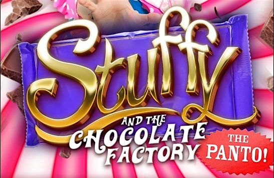 Stuffy and the Chocolate Factory - Evening Show