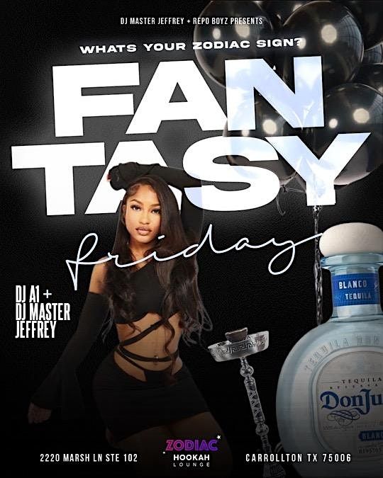 \u201cFantasy Friday\u201d At Zodiac Hookah Lounge