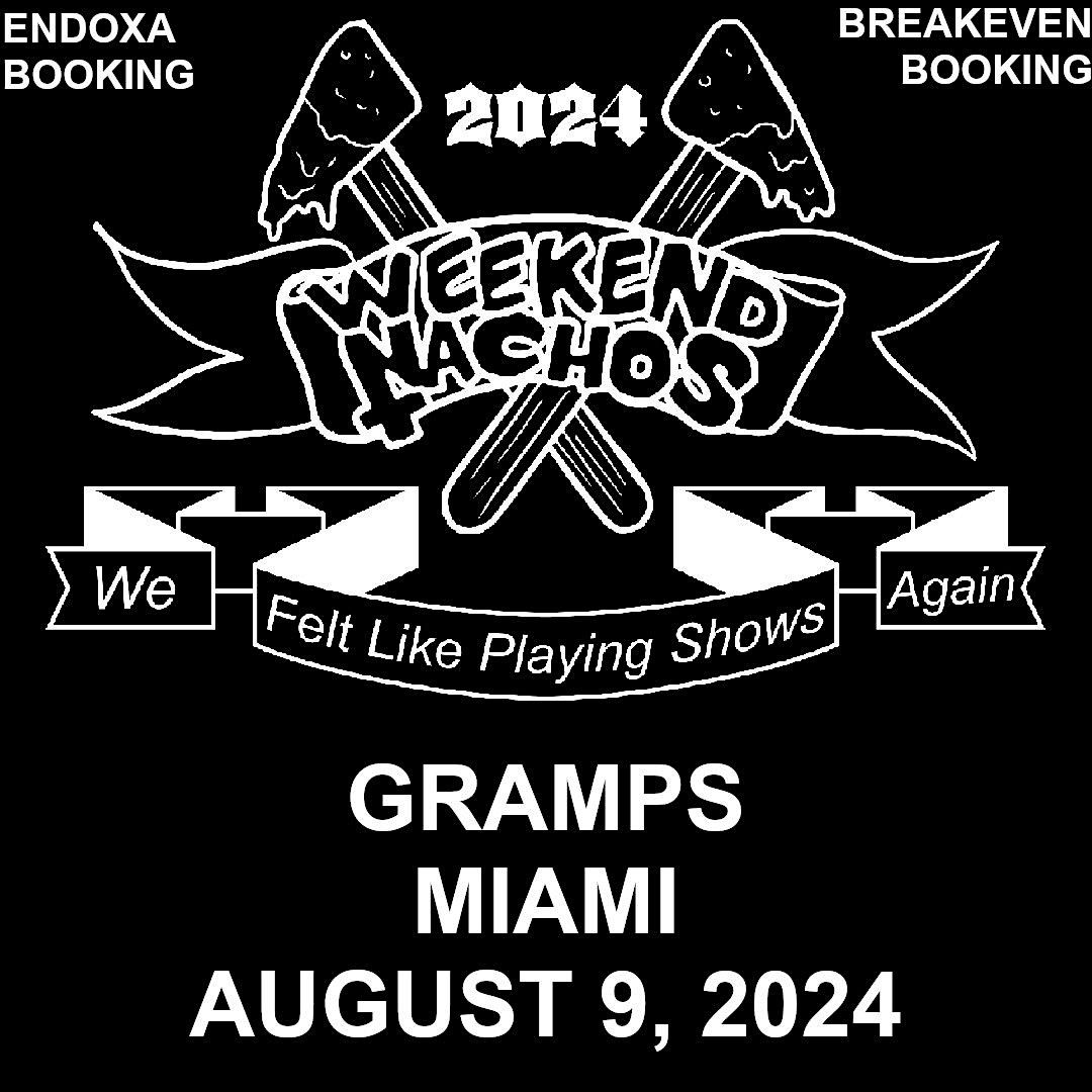 Weekend Nachos and More, Gramps, Miami, 9 August 2024