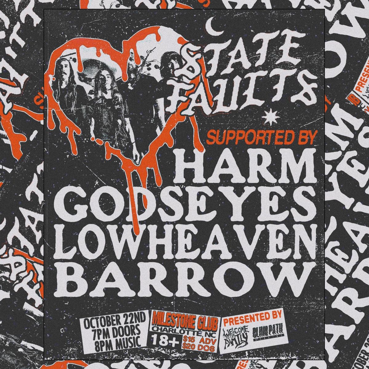 State Faults, Harm, Godseyes, lowheaven and Barrow