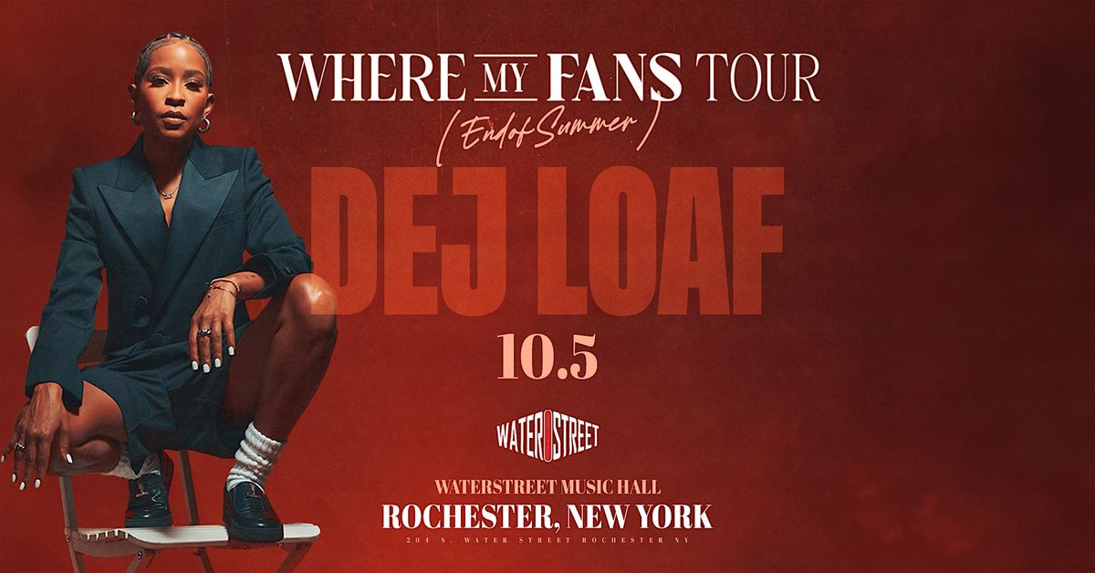 DeJ Loaf "Where My Fans Tour" End of Summer