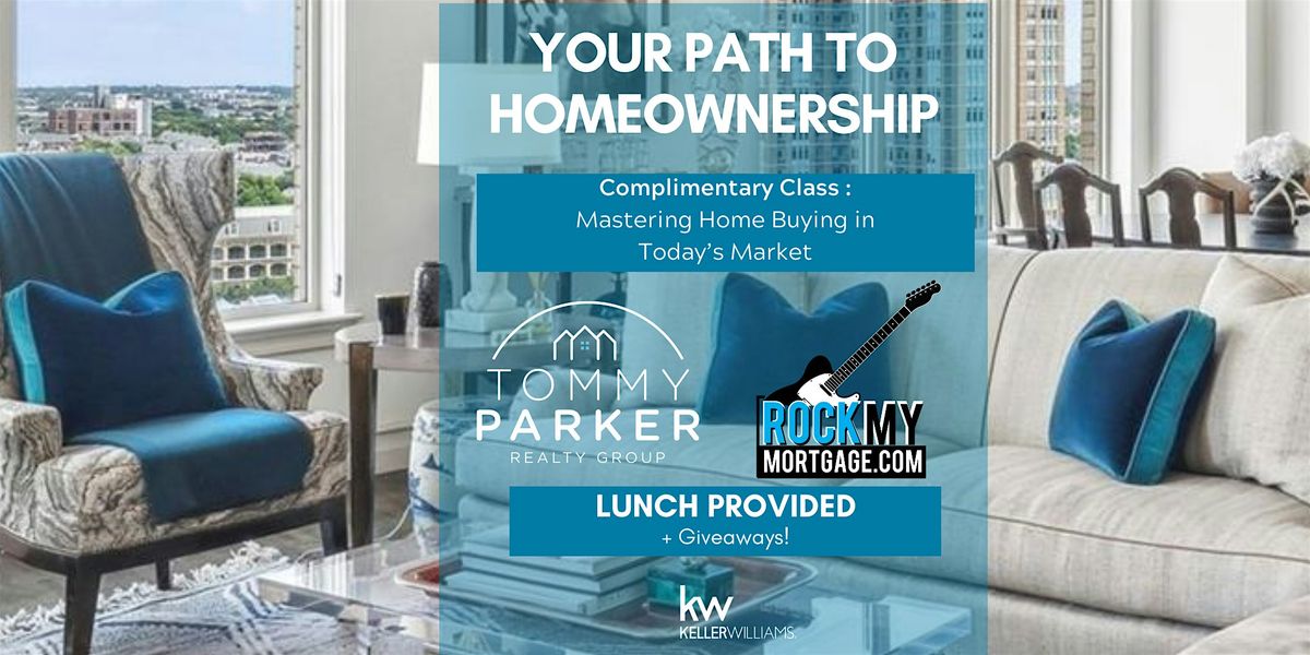 Your Path to Homeownership: Complimentary Class Mastering Home Buying Today