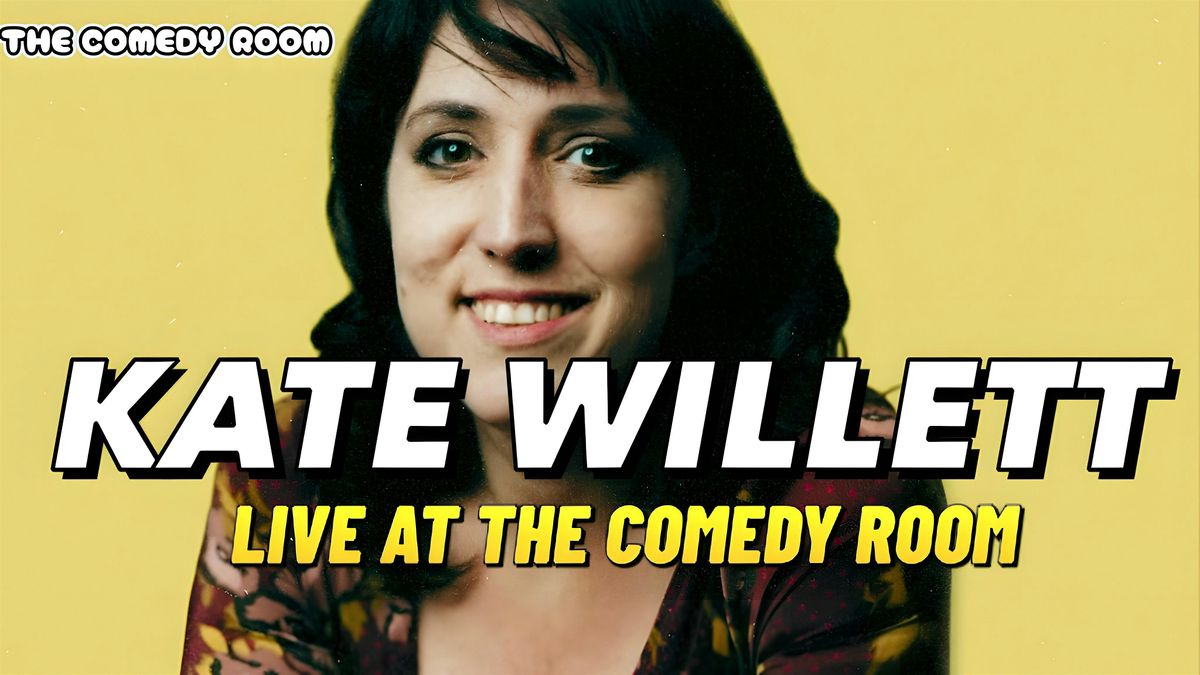 $5 Comedy Room| Featuring KATE WILLETT