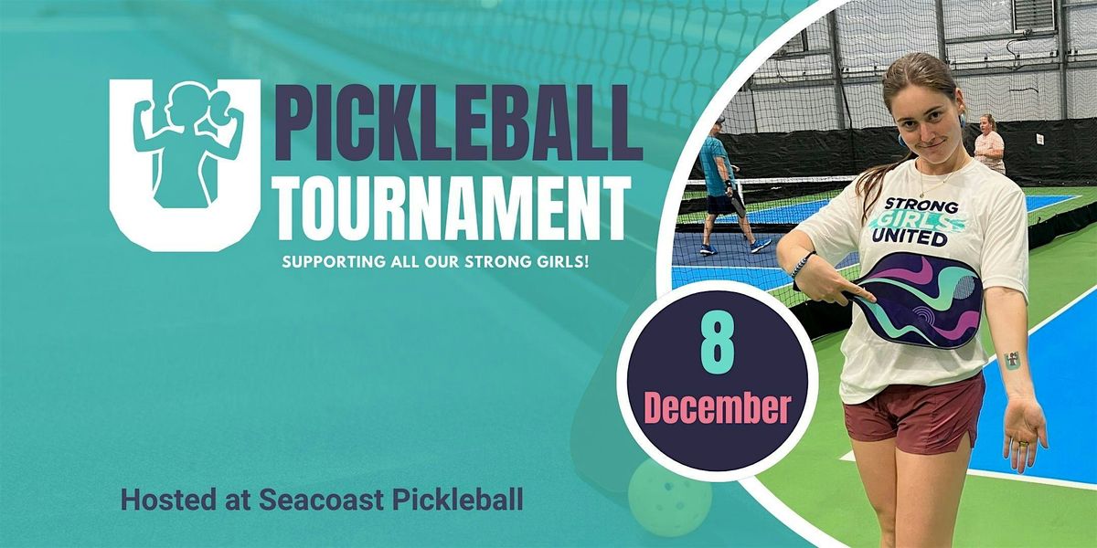 Strong Girls United Pickleball Fundraiser Tournament!