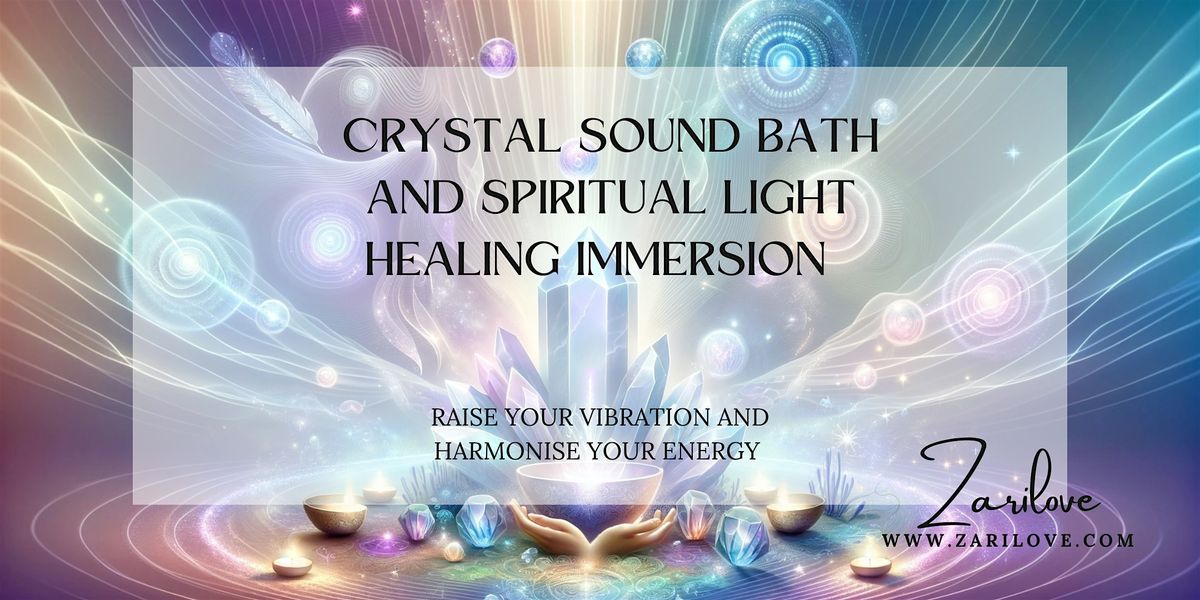 Crystal Bowls Sound Bath and Energy Healing Immersion.