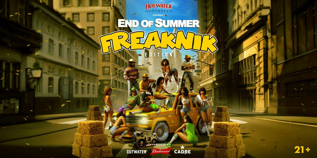 HWCB END OF SUMMER FREAKNIK EDITION