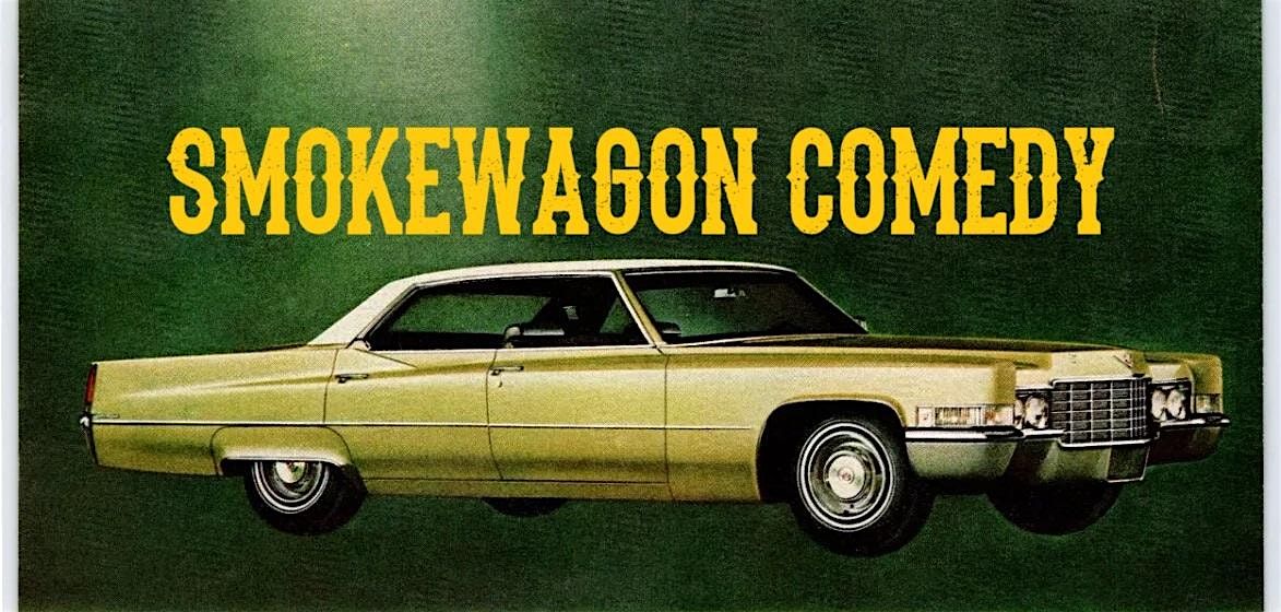 Smokewagon Comedy