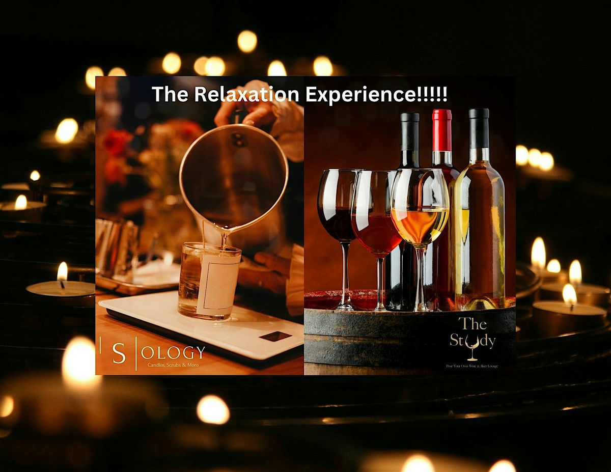 The Relaxation Experience: Wine & Craft