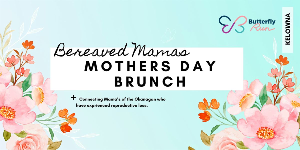 Bereaved Mamas  - Mother's Day Brunch + Walk