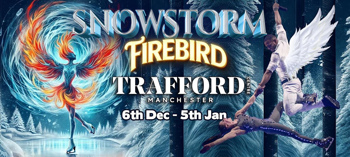 Snowstorm \u2018Firebird\u2019 Ice Show