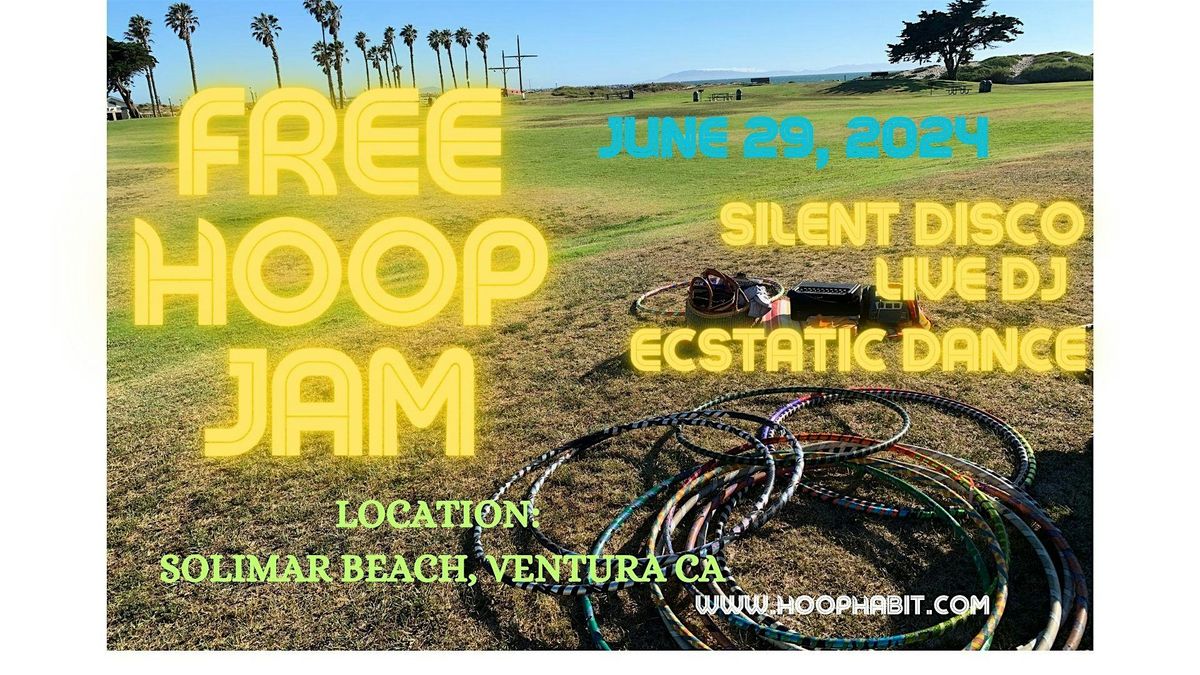 Community HOOP - Spin Arts Dance Jam & SILENT DISCO - Ventura *ON THE BEACH