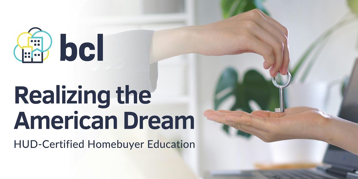 Realizing the American Dream:  Homebuyer Education