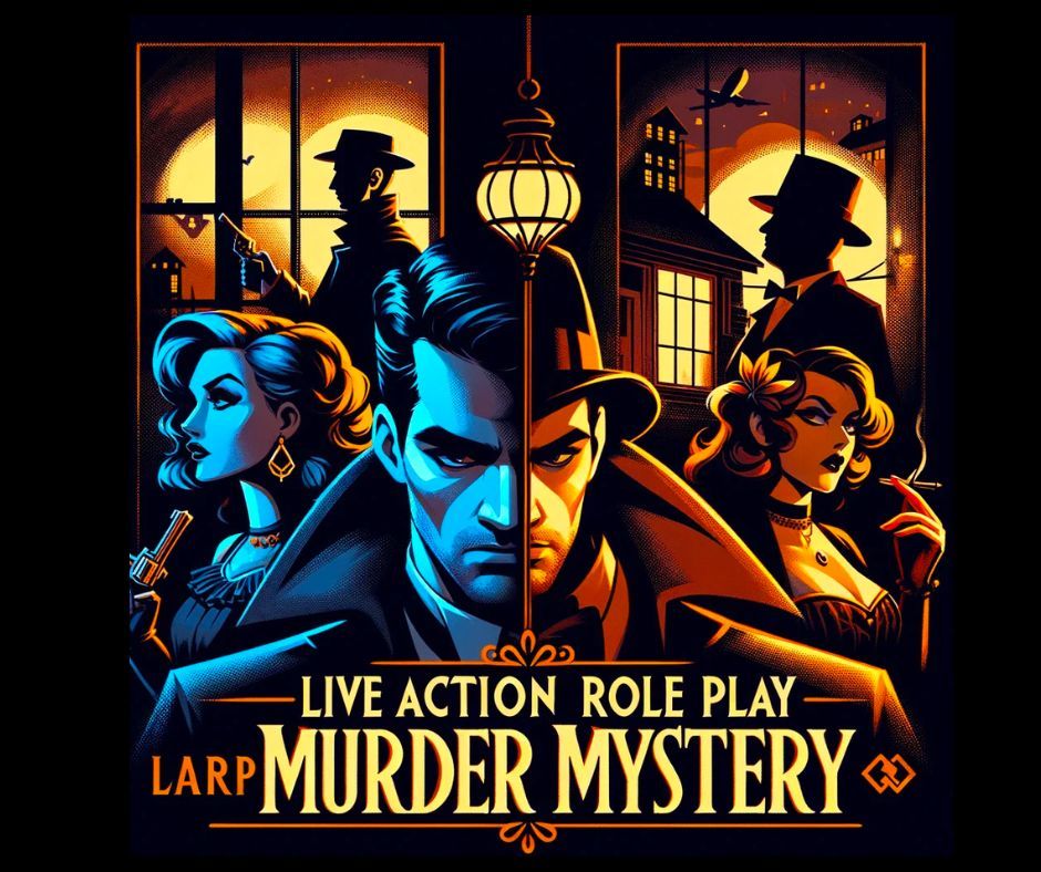 Design Your Own Live-Action Role-Play Murder Mystery 