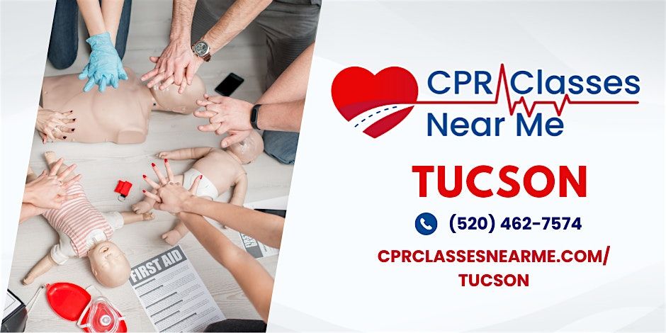 AHA BLS CPR & FIRST AID Class in Tucson - CPR Classes Near Me Tucson