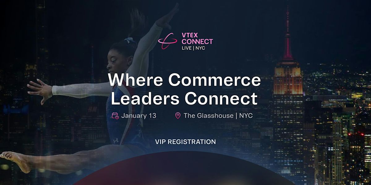 VTEX Connect NYC 2025 | VIP registration