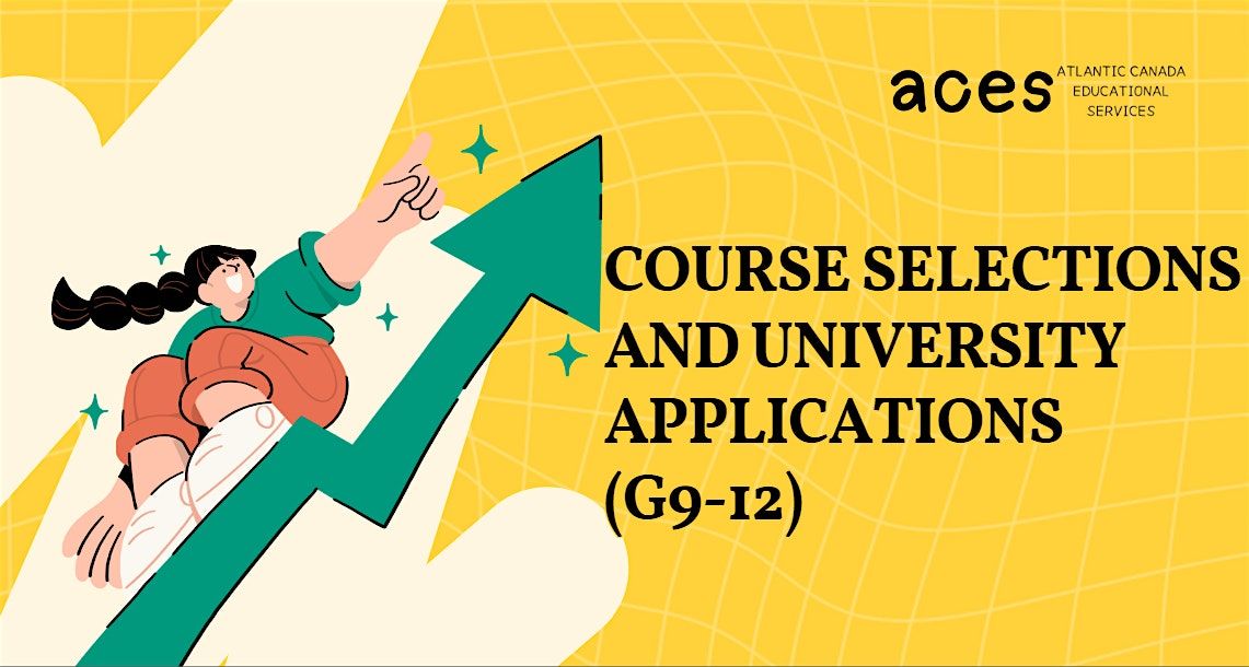 Course Selections and University Applications (G9-12)