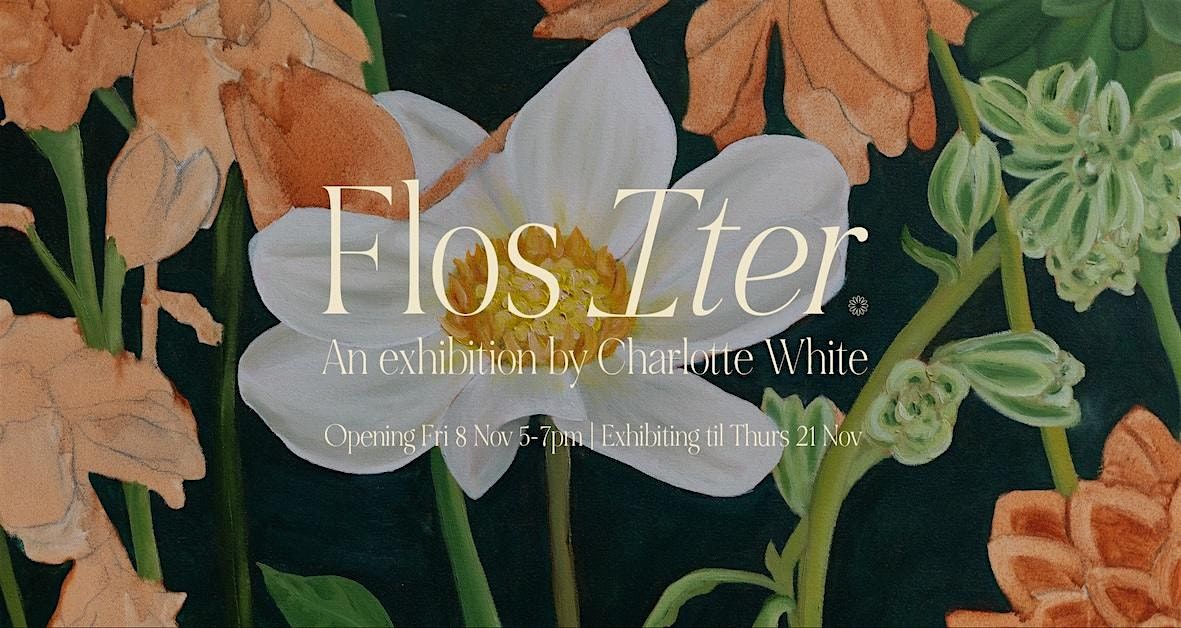 Flos Iter - an exhibition by Charlotte White