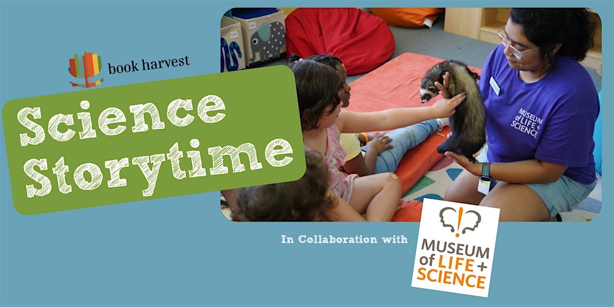 Copy of FREE Storytime at the Museum of Life & Science