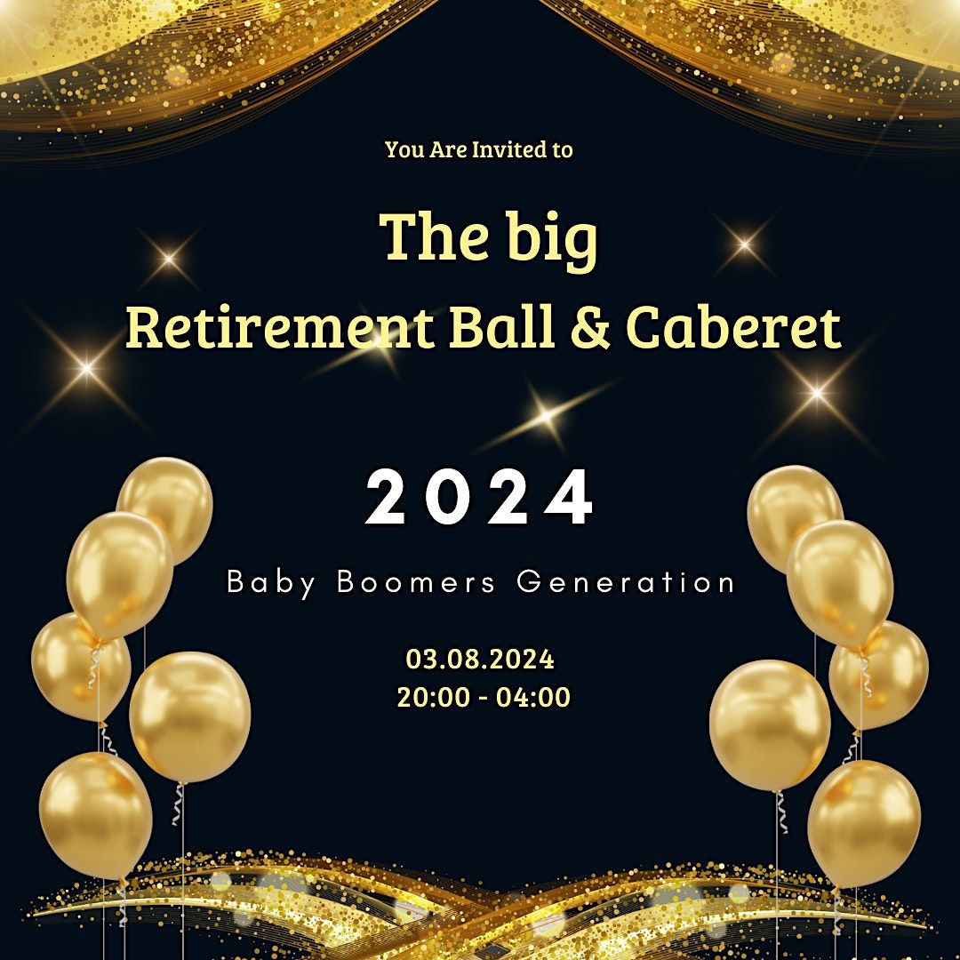 The Big Retirement Ball & Cabaret 2024