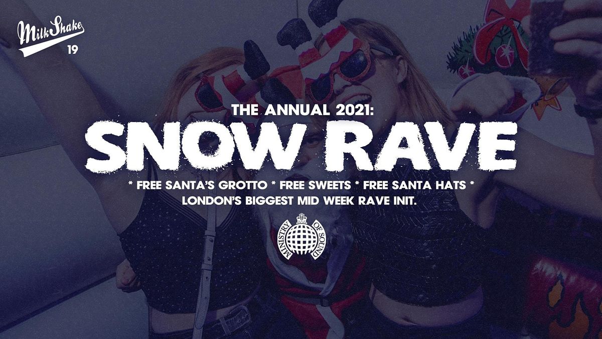 Milkshake, Ministry of Sound Snow Rave 2021