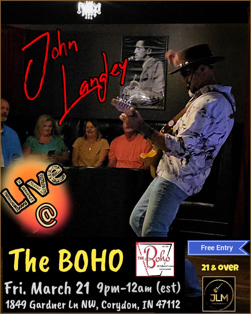 "John Langley" LIVE @ The BOHO