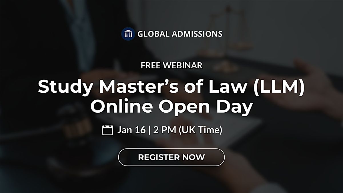 Study Master's of Laws (LLM) Abroad Online Open Day