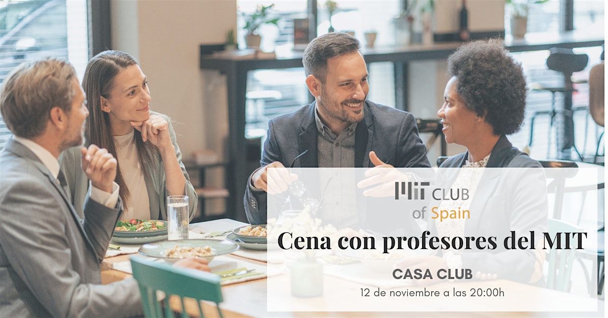 Cena con profesores del MIT - 12 de noviembre a las 20.00h