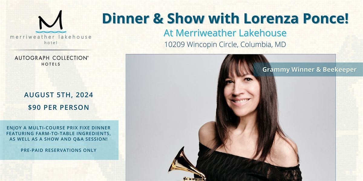 Prix Fixe Dinner & Show with Grammy Winner & Local Beekeeper Lorenza Ponce!