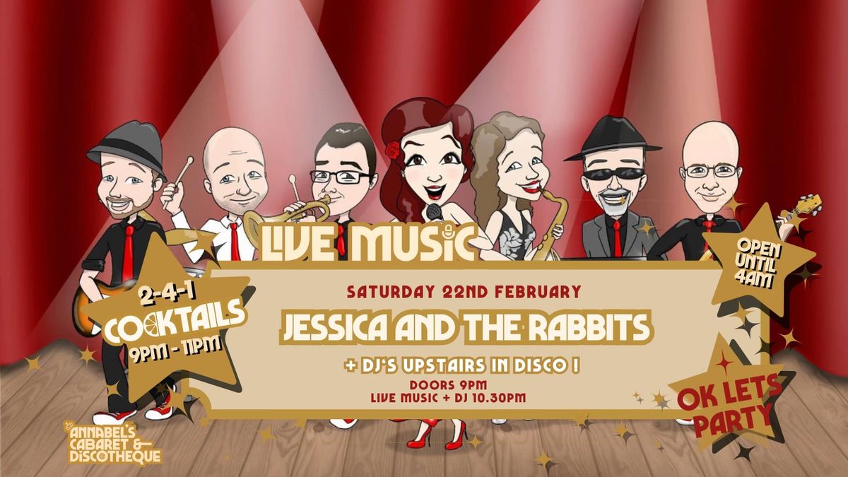 Live Music: JESSICA & THE RABBITS \/\/ Annabel\u2019s Cabaret & Discotheque