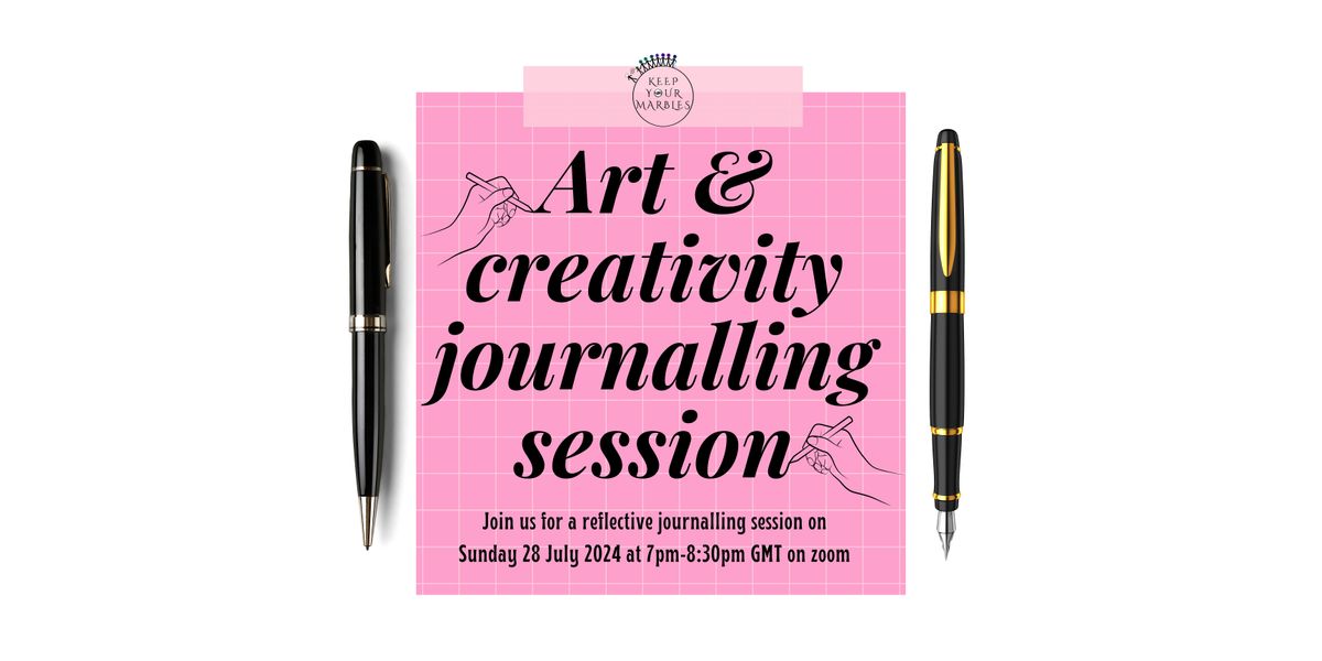 Keep Your Marbles: Art and Creativity: Journalling session