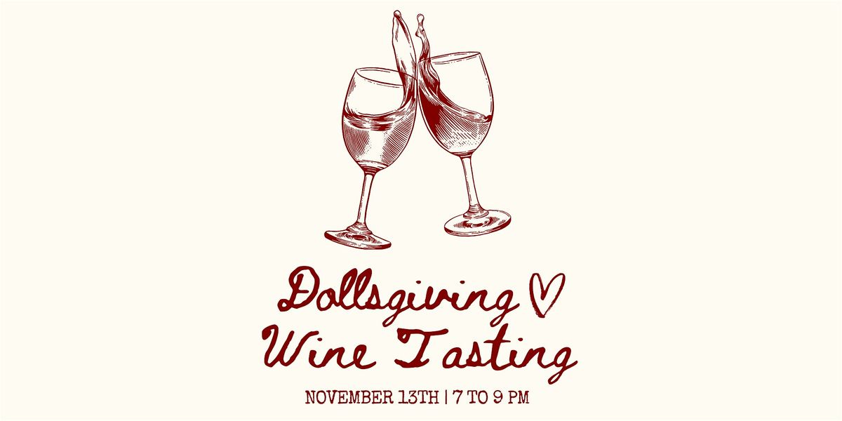 Dollsgiving Wine Tasting