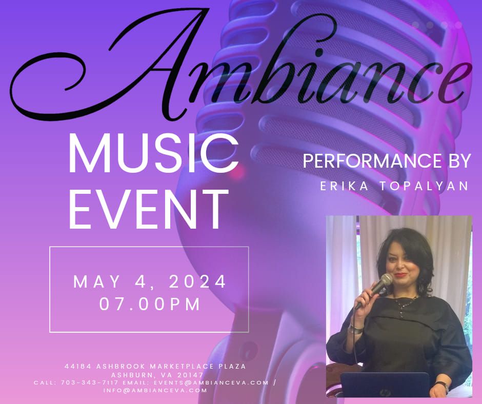 Live performance @ Ambiance by an amazing international singer Erika Topalyan