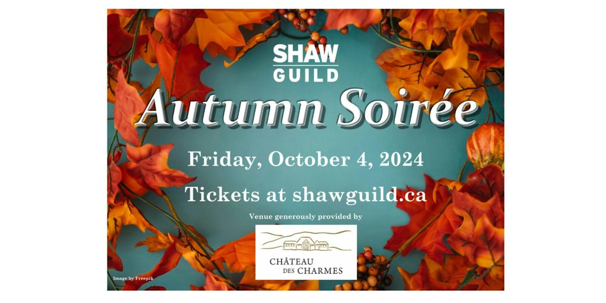 Shaw Guild Autumn Soir\u00e9e