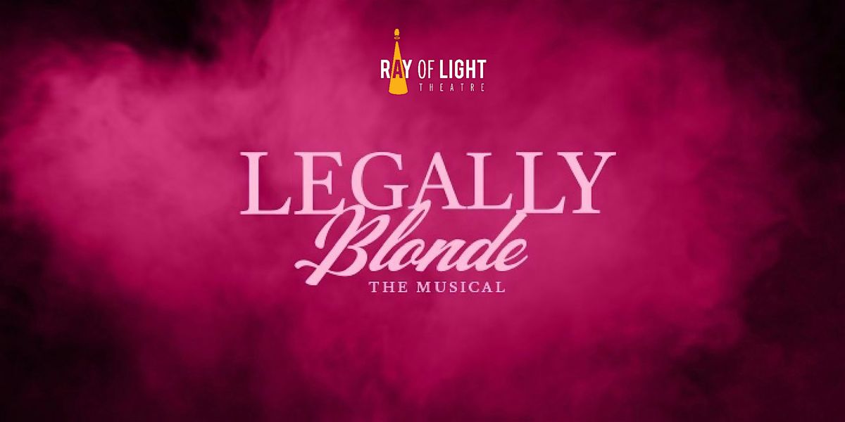 Legally Blonde: The Musical - Saturday, September 28th, 2024 @ 2pm