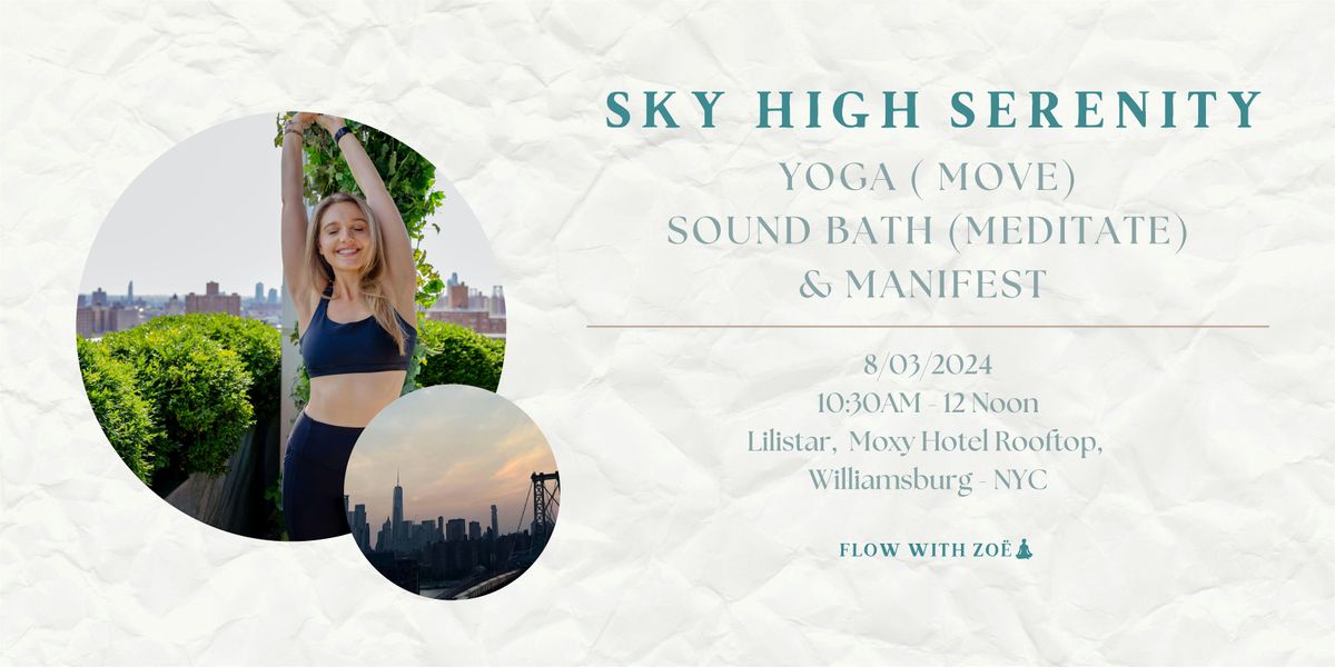 Sky High Serenity: Move, (Sound) Meditate, and Manifest