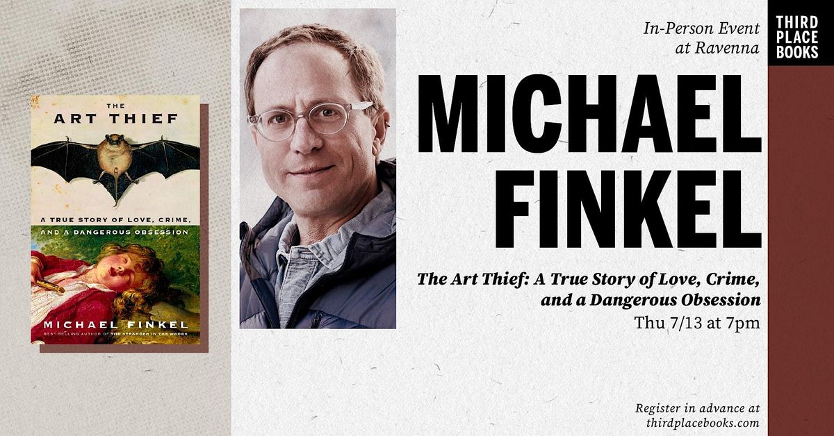 Michael Finkel presents 'The Art Thief'