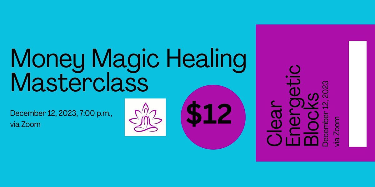 Money Magic Healing Masterclass